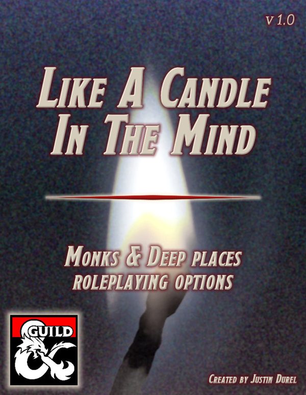 Cover of Like a Candle in the Mind: Monks & Deep Places Roleplaying Options for D&D